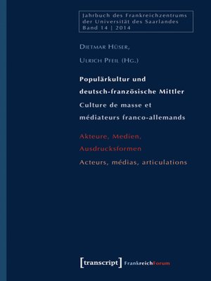 cover image of Populärkultur und deutsch-französische Mittler / Culture de masse et médiateurs franco-allemands
